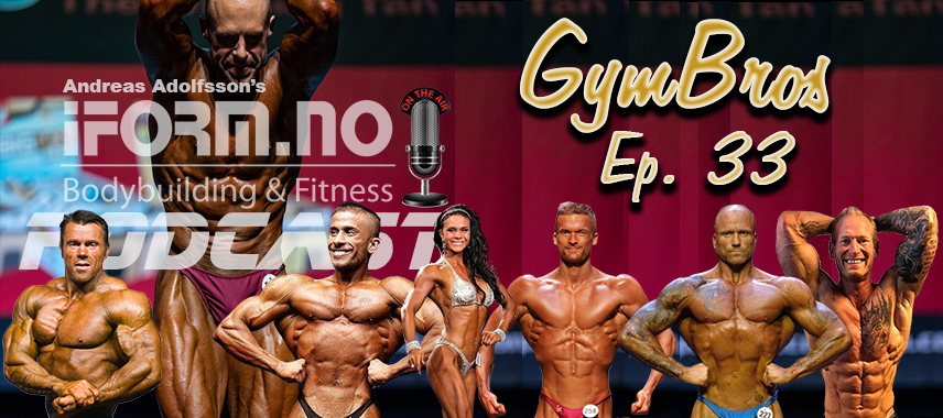 Bodybuilding & Fitness Podcast - GymBros - Ep. 33