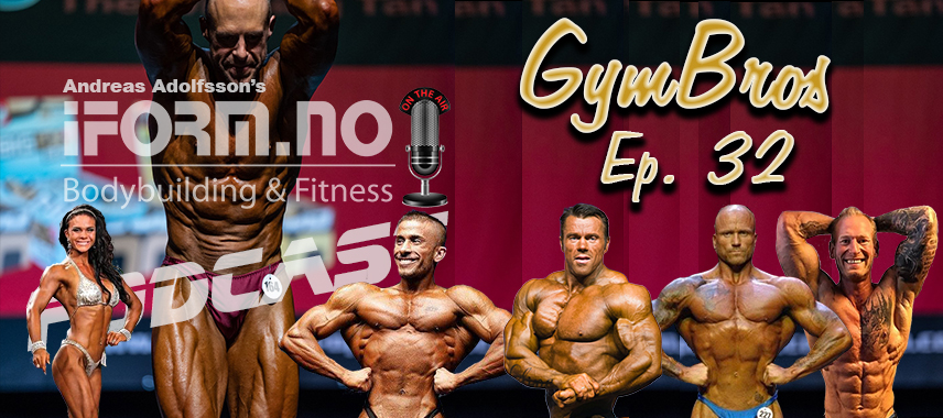 Bodybuilding & Fitness Podcast - GymBros - Ep. 34