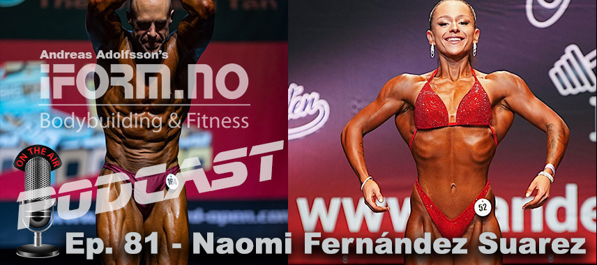 Bodybuilding & Fitness Podcast - Ep. 81 - Naomi Fernández Suarez